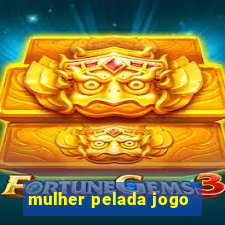 mulher pelada jogo